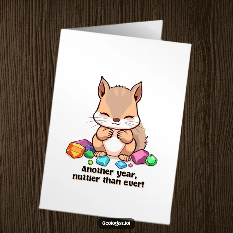 Funny Free Printable Birthday Card: Focused squirrel intently identifying various colorful gemstones with great care.